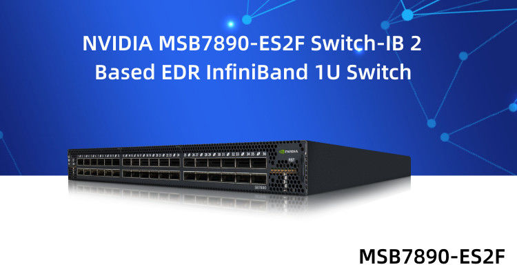 Przełącznik sieciowy Mellanox EDR 1U oparty na IB 2, 36 portów QSFP28 MSB7890-ES2F